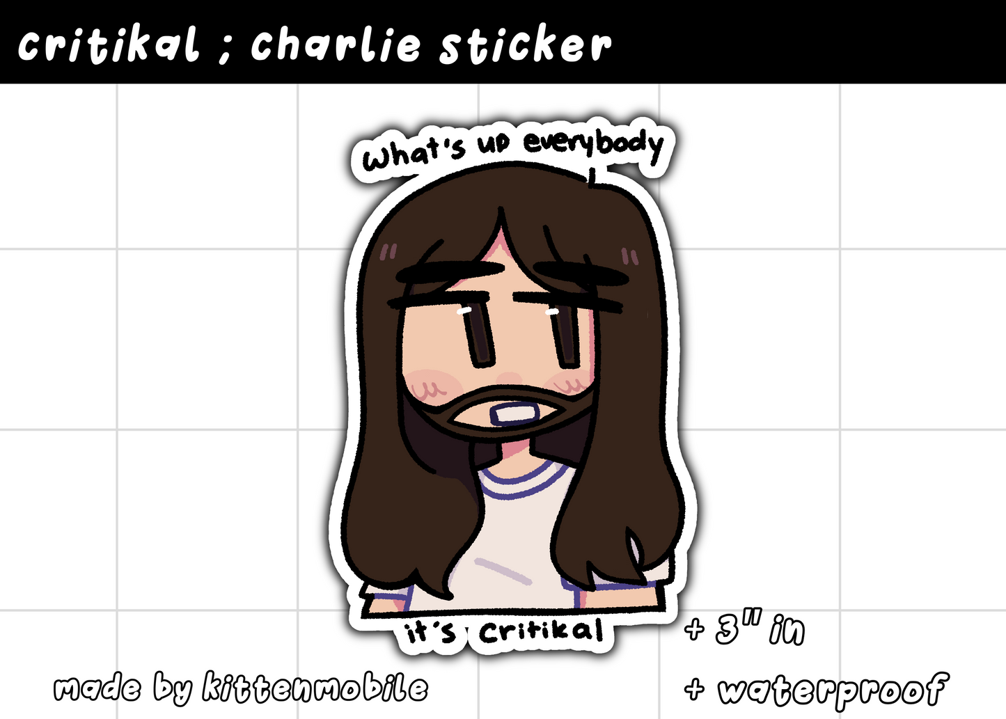 Critikal / Charlie 3in Vinyl Sticker